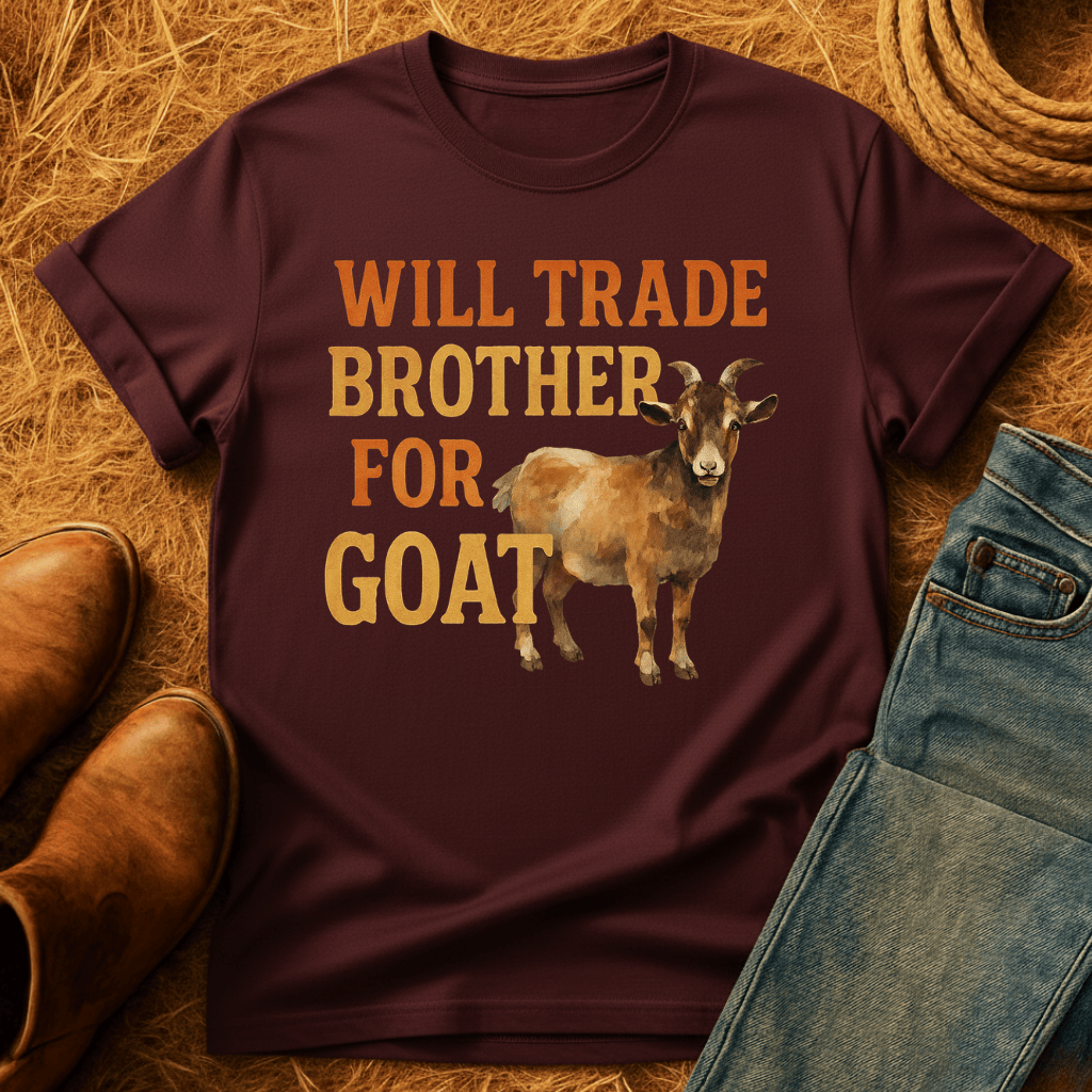 Trade Brother For Goat T-Shirt