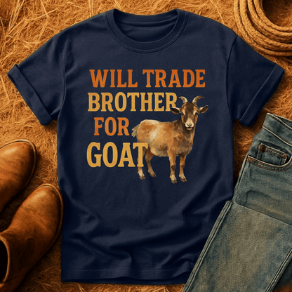 Trade Brother For Goat T-Shirt