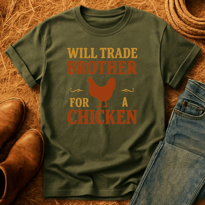 Trade Brother For Chicken T-Shirt