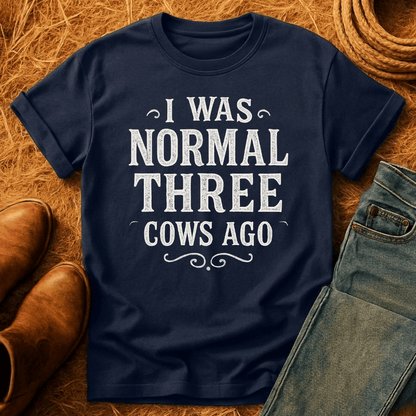 Normal Three Cows Ago T-Shirt