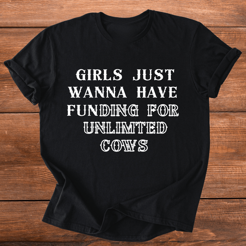FUNding For Cows T-Shirt