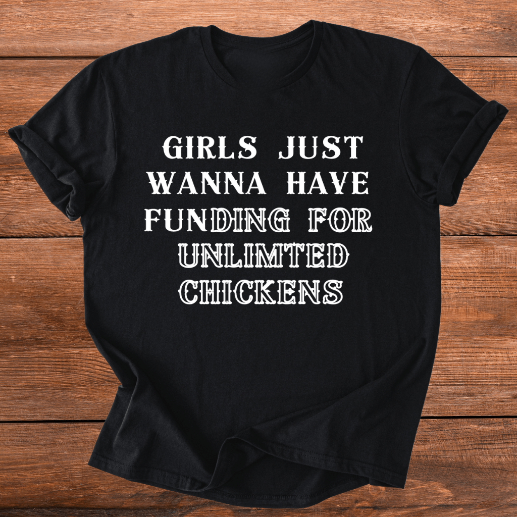FUNding For Chickens T-Shirt