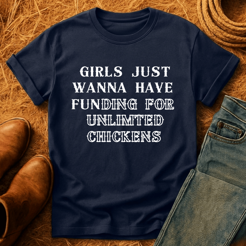 FUNding For Chickens T-Shirt