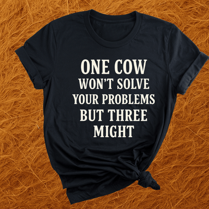 Three Cows Solve Problems T-Shirt