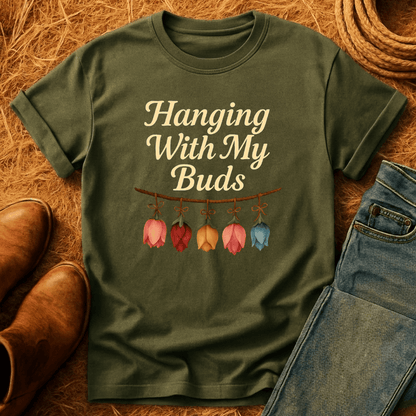 Hangin With My Buds T-Shirt