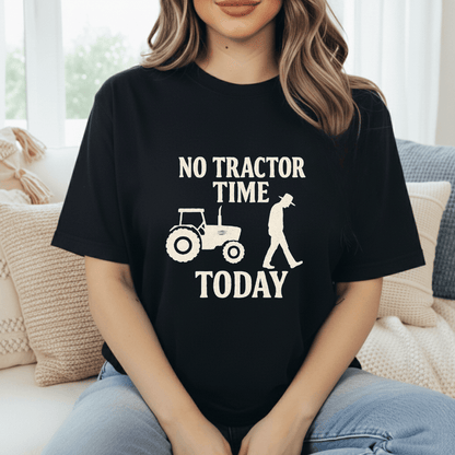 No Tractor Time T-Shirt