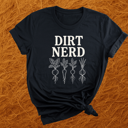 Garden Dirt Nerd T-Shirt