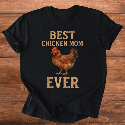 Best Chicken Mom T-Shirt