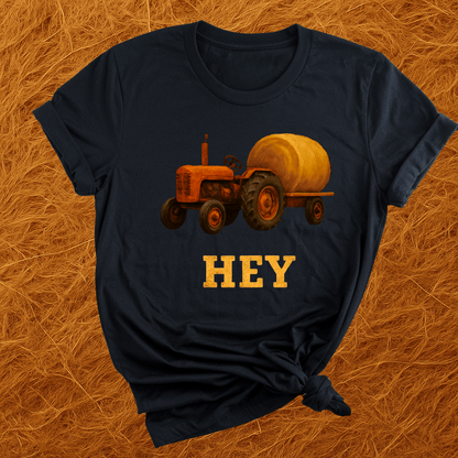 HEY HAY! T-Shirt