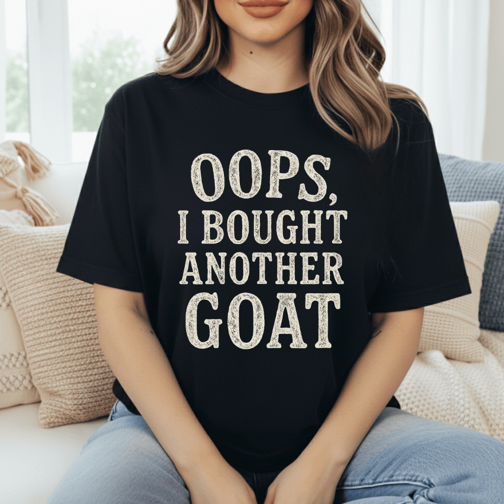 Ooops. Bought Another Goat T-Shirt