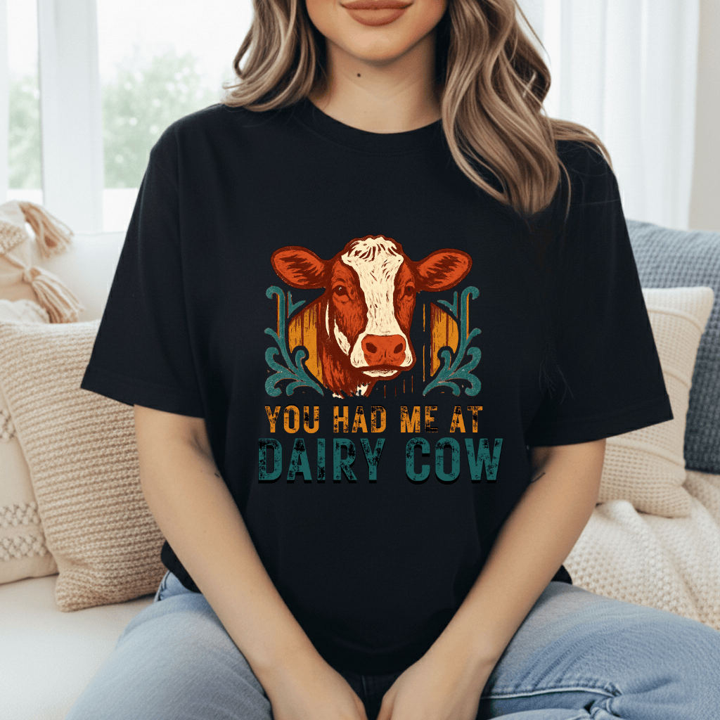 Had Me At Cow T-Shirt