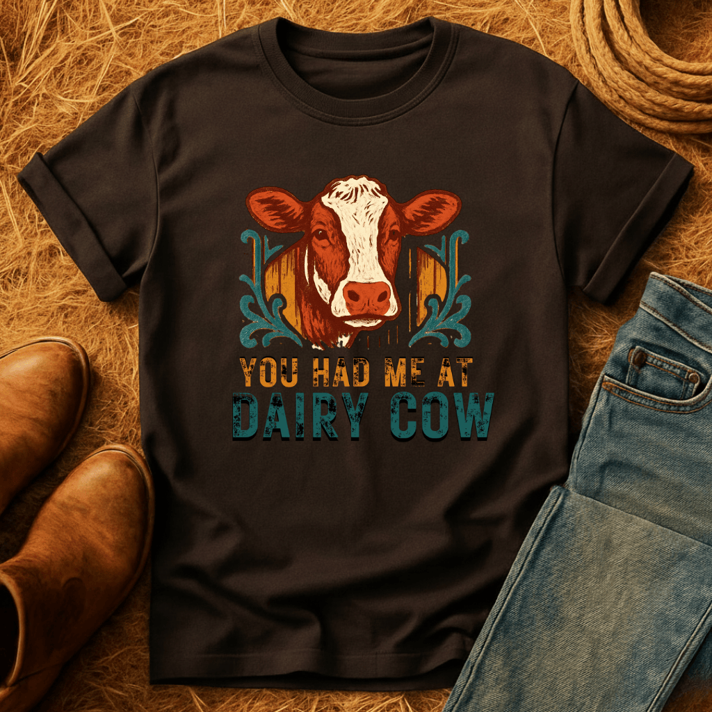 Had Me At Cow T-Shirt