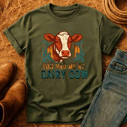 Had Me At Cow T-Shirt