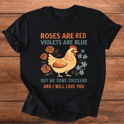 Roses Are Red Chickens T-Shirt