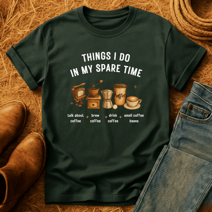 Coffee In Spare Time T-Shirt