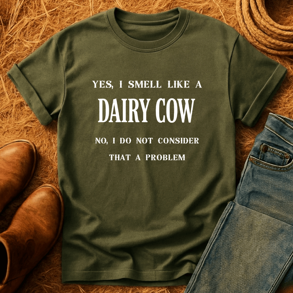Smell Like A Cow T-Shirt