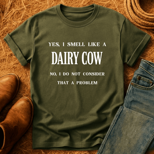 Smell Like A Cow T-Shirt