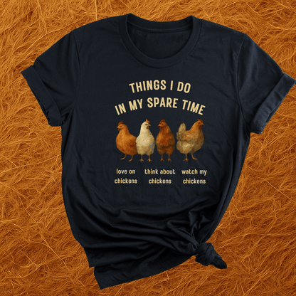 Chickens In Spare Time T-Shirt