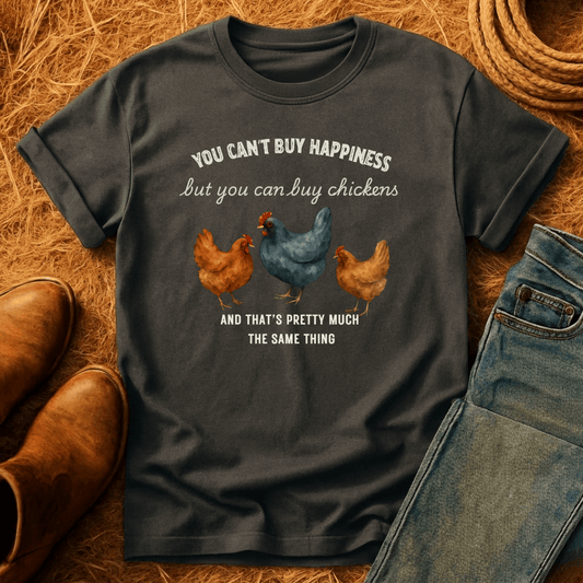 Money Can Buy Chickens T-Shirt