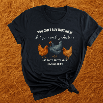Money Can Buy Chickens T-Shirt