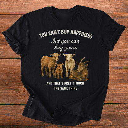 Money Can Buy Goats T-Shirt