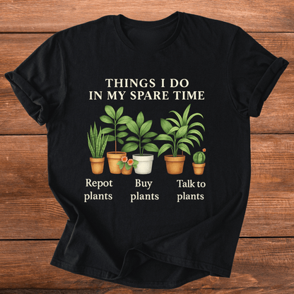 Plants In Spare Time T-Shirt