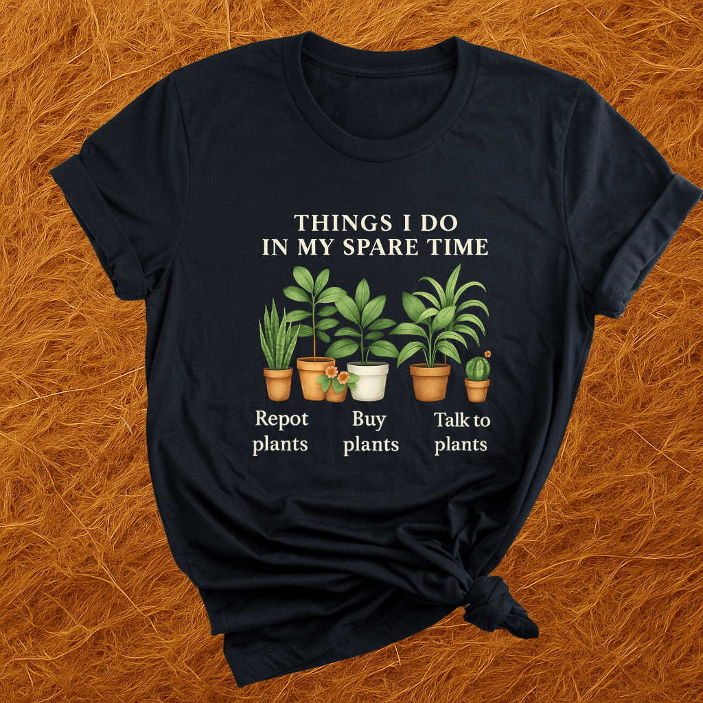 Plants In Spare Time T-Shirt