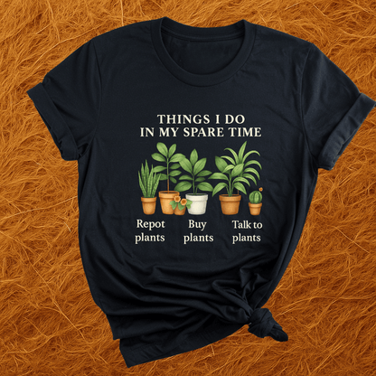 Plants In Spare Time T-Shirt