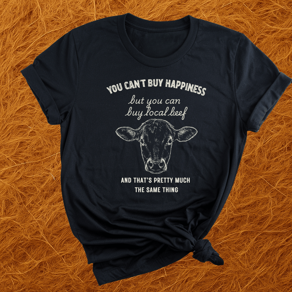 Money Can Buy Beef T-Shirt