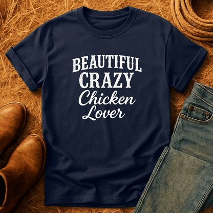 Beautiful Crazy Chicken Lover T-Shirt