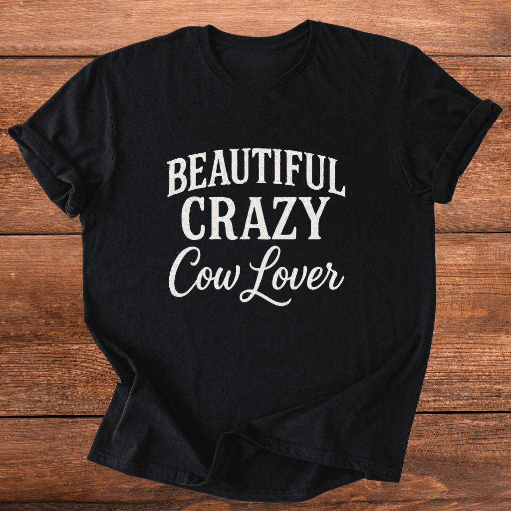 Beautiful Crazy Cow Lover T-Shirt