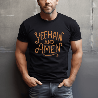 Yeehaw And Amen T-Shirt