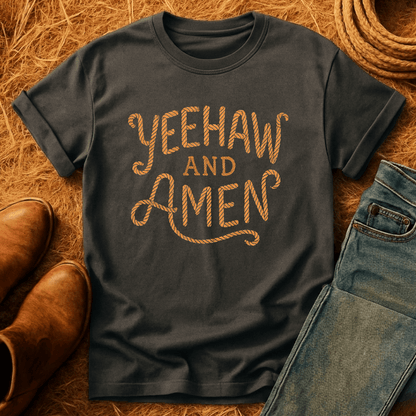 Yeehaw And Amen T-Shirt