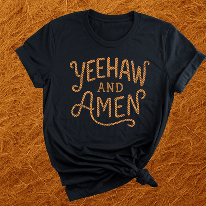 Yeehaw And Amen T-Shirt