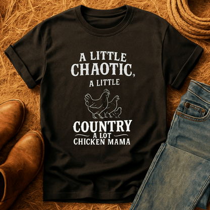 Chaotic Country Chicken Mama T-Shirt