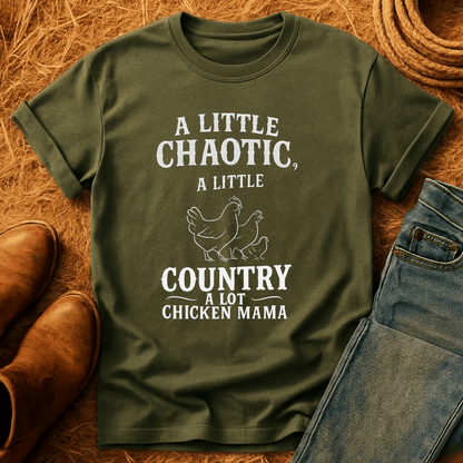 Chaotic Country Chicken Mama T-Shirt