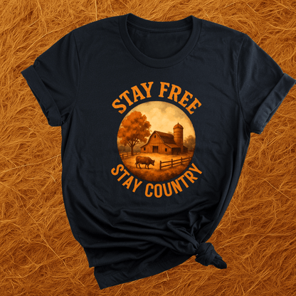 Stay Free, Stay Country T-Shirt