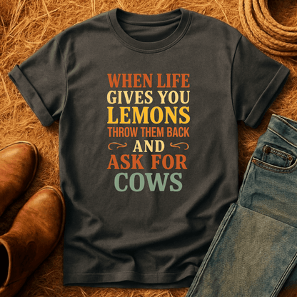 Ask For Cows T-Shirt