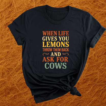 Ask For Cows T-Shirt