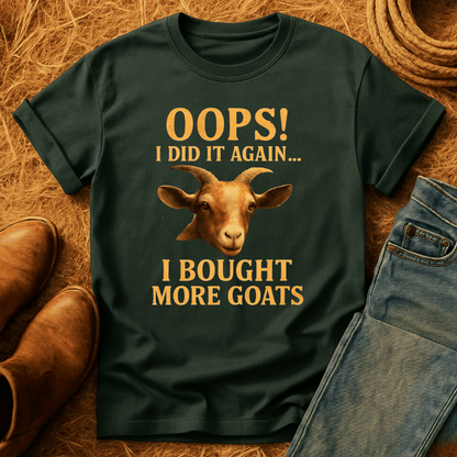 Oops! I Bought Goats T-Shirt
