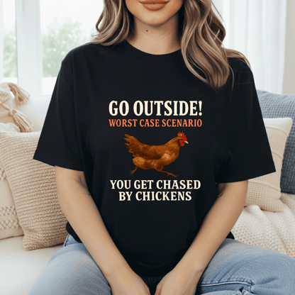 Get Chased By Chickens T-Shirt
