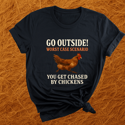 Get Chased By Chickens T-Shirt