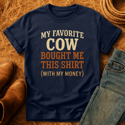 Cow Bought Me This T-Shirt