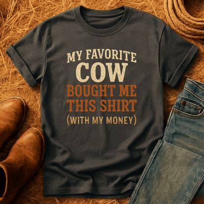 Cow Bought Me This T-Shirt