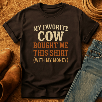 Cow Bought Me This T-Shirt