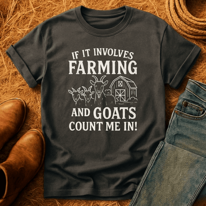 If It Involves Goats T-Shirt