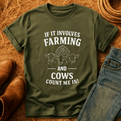 If It Involves Cows T-Shirt