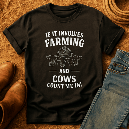 If It Involves Cows T-Shirt