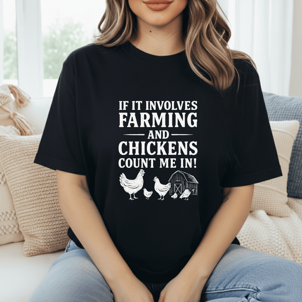 If It Involves Chickens T-Shirt
