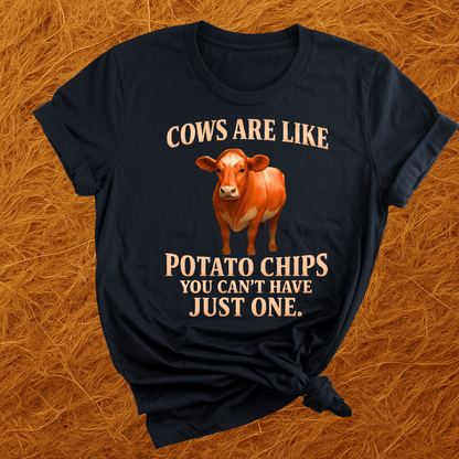 Cows Are Like Potato Chips T-Shirt